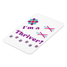 Ik ben een Thriver! Magneet