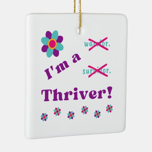 Ik ben een Thriver Ornament (Rechts)