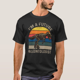 Ik ben een toekomstige paleontoloog  Paleontology  T-shirt