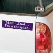 Ik ben een toneelspeler bumpersticker (Op Truck)