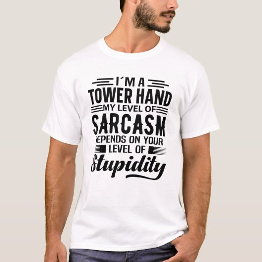 Ik ben een towerhand t-shirt (Voorkant)