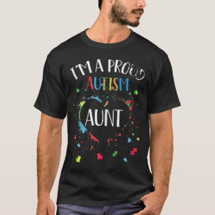 Ik ben een trots autisme tante Autism Awareness T- T-shirt