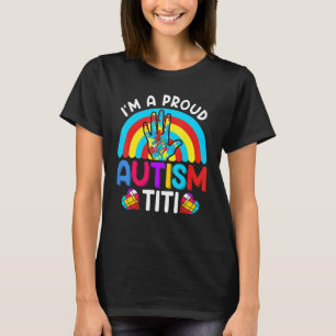 Ik ben een trots autisme titi tante t-shirt