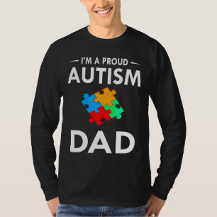 Ik ben een trots autisme vader familie die zich aa t-shirt