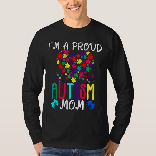 Ik ben een trots autisme van mama. t-shirt (Voorkant)