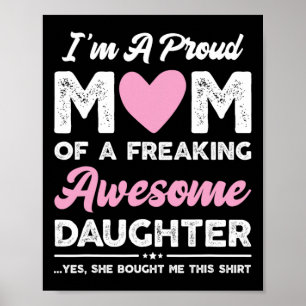Ik ben een trots mam cadeau van Daughter Funny Mot Poster