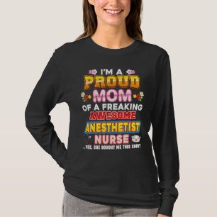 Ik ben een trots mam van anesthesist, zuster die z t-shirt