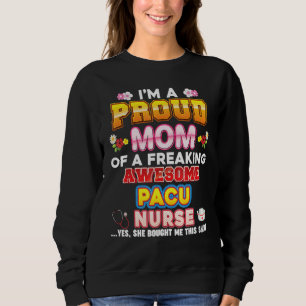 Ik ben een trots mam van Pacu Nurse, Geweldige mes Trui