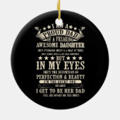 Ik ben een trots vader van de Geweldige dochter. Keramisch Ornament (Achterkant)