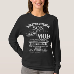 Ik ben een trots zoon van Crazy Mam Funny Gift T-shirt