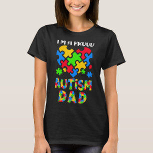 Ik ben een trotse autisme papa autisme bewustzijn t-shirt