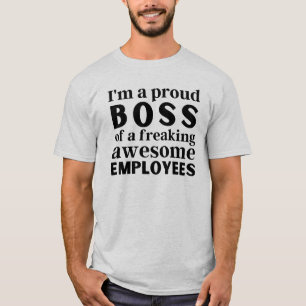 Ik ben een trotse baas van een geweldige werknemer t-shirt