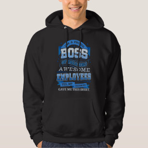 Ik ben een trotse baas van fantastische werknemers hoodie