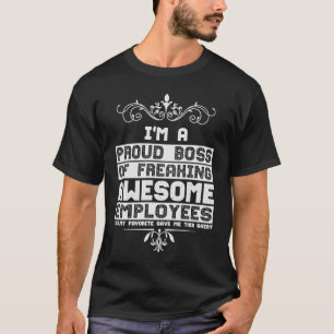 Ik ben een trotse baas van geweldige medewerkers p t-shirt