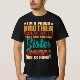 Ik ben een trotse broer van een prachtige lieve zu t-shirt