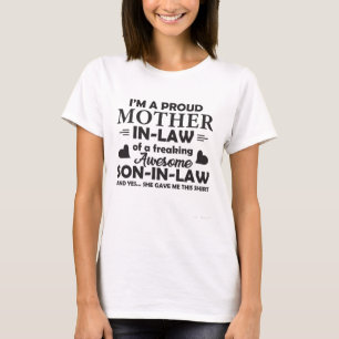 Ik ben een trotse moeder in de wet t-shirt