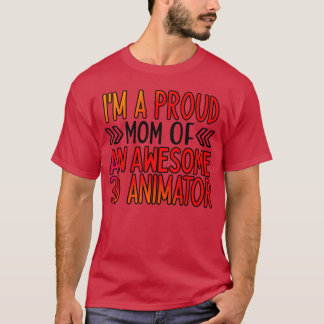 Ik ben een trotse moeder van een 3D-animator cadea T-shirt