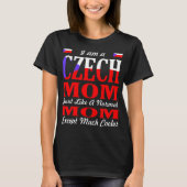 Ik ben een Tsjechische mama zoals een normaal mam T-shirt (Voorkant)