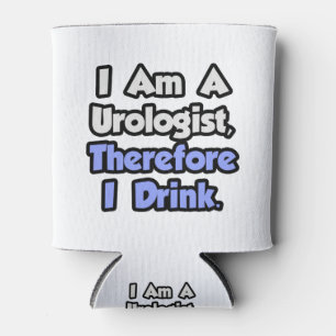 Ik ben een uroloog, daarom Drink ik Blikjeskoeler