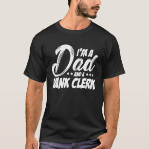Ik ben een vader en een bankboekhouder. t-shirt