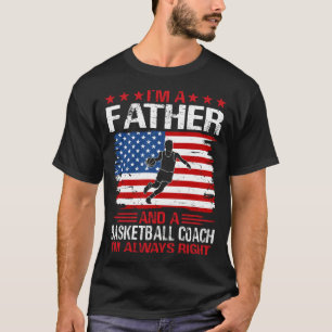 Ik ben een vader en een basketbalcoach t-shirt