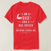 Ik ben een vader en een busbestuurder... niets maa t-shirt (Design voorkant)