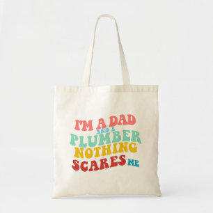 IK BEN EEN VADER EN EEN LOODGIETER, NIETS BEANGSTI TOTE BAG