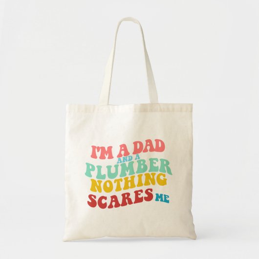 IK BEN EEN VADER EN EEN LOODGIETER, NIETS BEANGSTI TOTE BAG (Voorkant)