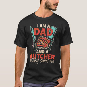 Ik ben een vader en een slager Kan me geen vlees o T-shirt
