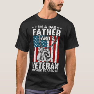Ik ben een vader en een veteraan... niets maakt me t-shirt