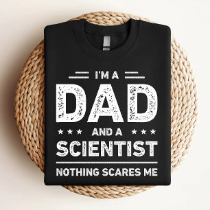 Ik Ben Een Vader En Een Wetenschapper Niets Beangs T-shirt
