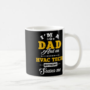 Ik ben een vader en HVAC Tech Niets schrikt me vad Koffiemok