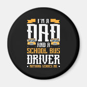 Ik ben een vader- en schoolbuschauffeur magneet (Voorkant)