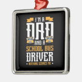 Ik ben een vader- en schoolbuschauffeur metalen ornament (Links)