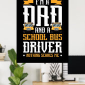 Ik ben een vader- en schoolbuschauffeur poster (Thuiskantoor)