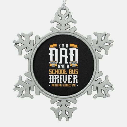 Ik ben een vader- en schoolbuschauffeur tin sneeuwvlok ornament (Voorkant)
