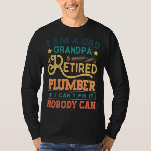 Ik ben een vader, opa en een gepensioneerde loodgi t-shirt