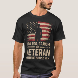 Ik ben een vader, opa en een veteraan, niets maakt t-shirt
