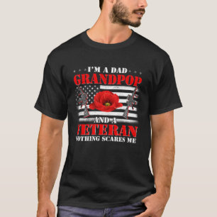 Ik ben een vader, opa en veteraan. Niets maakt me T-shirt
