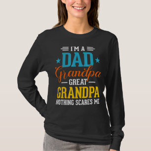 Ik ben een vader opa, opa, niets maakt me uit t-shirt