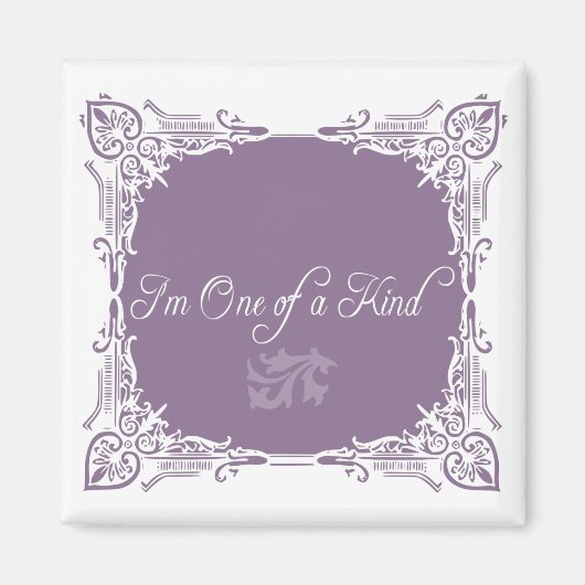 Ik ben één van een soort citaat magneet (Voorkant)