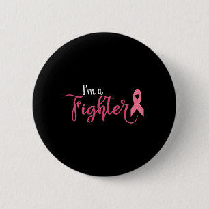 Ik ben een vechter Borstkankerbewustzijn Ronde Button 5,7 Cm