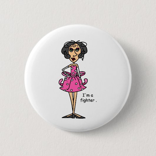 Ik ben een vechtster. ronde button 5,7 cm (Voorkant)