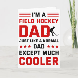 Ik ben een veldhockey papa zoals een normale papa kaart