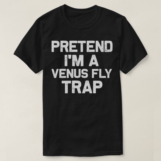 Ik ben een Venus Fly Trap Funny Halloween Costu T-shirt (Design voorkant)