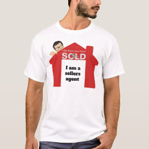 Ik ben een verkoper van onroerend goed T-Shirt