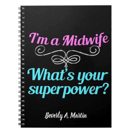 Ik ben een verloskundige, wat is je Superpower Cut Notitieboek (Voorkant)