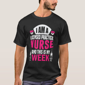 Ik ben een verpleegkundige en dit is mijn week Ger T-shirt