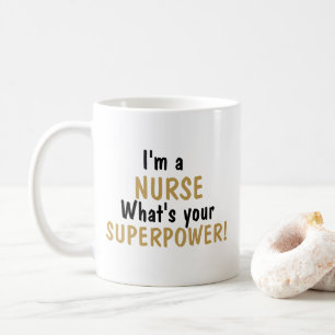 Ik ben een verpleegkundige Wat is jouw superkracht Koffiemok