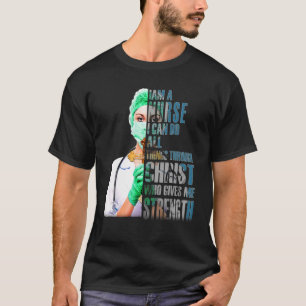 Ik ben een verpleegster die ik alles kan doen. t-shirt